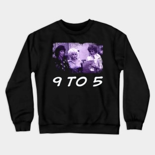 Dolly & Co. Exclusive Tees Honoring the Leading Ladies of 9 to 5 Crewneck Sweatshirt